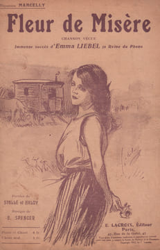 Partition de la chanson : Fleur de misère Chanson vécue . Liebel Emma,Marcelly - Spencer Emile - Stollé,Haldy