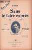 Partition de la chanson : Sans le faire exprès        . Guivel - Penso - Nazelles René