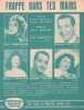 Partition de la chanson : Frappe dans tes mains        . Hélian Jacques,Candido Maria,Guétary Georges,Horner Yvette,Aznavour Aida - Aznavour Charles - ...