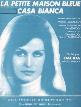 Partition de la chanson : Petite maison bleue ( Casa bianca ) . Dalida - Backy Don,Mariano Detto - Jourdan Michel,Backy Don