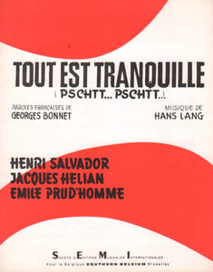 Partition de la chanson : Tout est tranquille ( Pschitt ... pschitt )