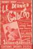 Partition de la chanson : Dernier Gaucho (Le) / Eho calypso     Partition 2 titres    . Bazin Charley,Feuillet René - de Murvil J.,Grival L.,Walson ...