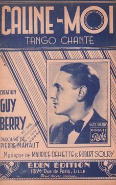 Partition de la chanson : Caline-moi . Berry Guy - Solry Robert,Dehette Maurice - Manaut Pierre