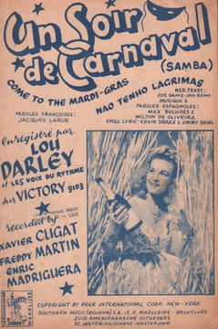 Partition de la chanson : Soir de Carnaval ( Un ) Come to the mardi gras . Darley Lou - Bulhoes Max,de Oliveira Milton - Larue Jacques,Drake ...