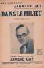 Partition de la chanson : Dans le milieu        . Guy Armand - Guy Armand - Guy Armand