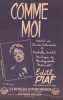 Partition de la chanson : Comme moi        . Piaf Edith - Monnot Marguerite - Senlis Michelle,Delécluse Richard