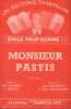 Partition de la chanson : Monsieur " Pastis "        . Prud'homme Emile - Prud'homme Emile,Bourgeois Abel - Flouron René,Sergelys