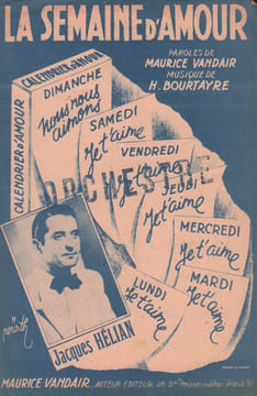 Partition de la chanson : Semaine d'amour (La) . Hélian Jacques - Bourtayre Henri - Vandair Maurice