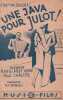 Partition de la chanson : Java pour un julot (Une)        .  - Chalier Paul,Ranglaret Henri - Derossi Raphaël