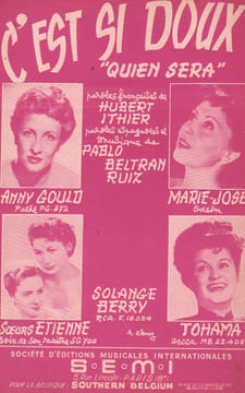 Partition de la chanson : C'est si doux ( Quien sera ) . Hélian Jacques,Les soeurs Etienne,Marie-José,Gould Anny,Warner Eddie,Tohama,Rossotti ...