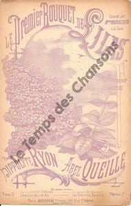 Partition de la chanson : Premier bouquet de Lilas (Le) Scala,Au 19e siècle. Debailleul Mr.,Marguerita Mlle - Queille Abel - Ryon Hippolyte