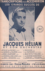 Partition de la chanson : Grands succès de Jacques Hélian  pour accordéon Recueil de transcription pour accordéon contant :- Etoile des neiges - Le barbier de Palerme - Jimbo l'éléphant - Le chemin de San José - Le bal à Doudou - Michigan - Le Matador - Deux petits Tyroliens - Les bourdons bourdonnent - La Marche des Poulbots        