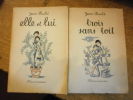 ELLE & LUI et TROIS SANS TOIT
(2 tomes)

. JEAN DUCHE & PEYNET