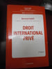  
Droit international priv&eacute; .
. Bernard Audit