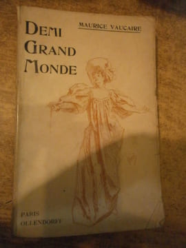 DEMI GRAND MONDE. MAURICE VAUCAIRE & JULES CHERET