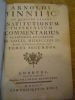  In Quartor Libros Institutionum Imperalium commentarius Academicus, & Forensis. Jo. Gottl Heineccius Jc.

Recensuit, & Praefationem Notulasque ...