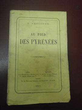 Au pied des Pyrénées . A. d'Elcourt