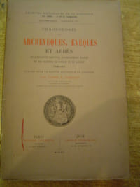 Chronologie des Archevèques, Evèques et abbés de l'ancienne province ecclésiastique d'Auch et des diocèses de Condom et de Lombez.

1300-1801.



