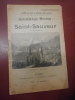 Notice sur St Sauveur  (Htes Pyrénées). Société des eaux Barèges - St Sauveur 
