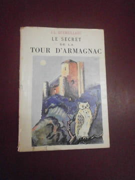 Le secret de la Tour d'Armagnac.
Illustré par A. Saramon.
. J.L. Quereillahc