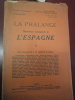 
Numéros consacrés à l'Espagne.

I . Revue La Phalange.Collectif.