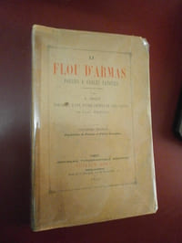 
Le flou d'armas.

 Poésies & fables patoises dialectes de Nîmes.

Précédées d'une épitre inédite en vers patois de Jean Reboul.