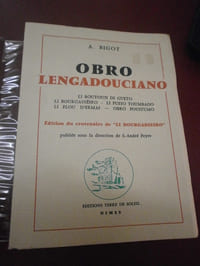 
Obro Lengadouciano - (Li boutoun di gueto - Li Bourgadièro - Li fueio toumbado - Li flou d'Ermas - Obro poustumo) 
