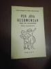
Per joia recomençar (Par joie recommencer).

 Edition languedocienne . Collection pédagogique de l'Institut d'Etudes Occitanes - occitan