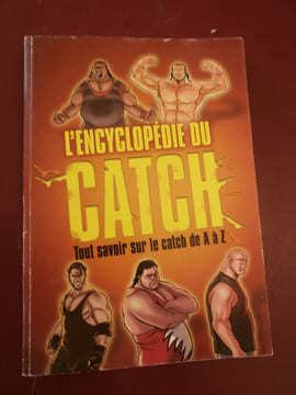 L'encyclopédie du catch
Tout savoir de A comme argent à W comme WWE
. undefined