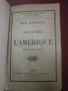  Souvenirs de l'Am&eacute;rique Espagnole (Chili - P&eacute;rou - Br&eacute;sil).. Max Radiguet

