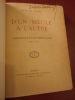 D'un siècle à l'autre.

 Chronique d'une génération  (1885/1900).Edition originale numérotée (N° 267/1000 sur Lafuma Filigramé).. Georges Valois