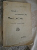 
Histoire du Diocèse de Montpellier pendant les premiers siècles.. Etienne Grousset 