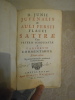  Flacii Satyræ, Cum Veteris Scholiastæ, & Variorum Commentariis.. Junii Juvenalis (Juvénal) & Auli Persii (Perse)