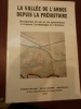 La Vallée de l'Arros depuis la préhistoire.
 Occupation sol & vie quotidienne à travers l'archéologie & l'histoire. Collectif