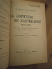 
Le roman d'une Favorite.

La Comtesse de Castiglione 1840-1900.

 D'après sa correspondance intime inédite et les "Lettres des Princes".. ...