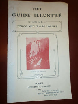 Petit guide illustré
publié par
le Syndicat d'initiative de l'Aveyron. undefined