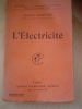 
L'électricité. Bibliothèque de Philosophie scientifique"

 Dirigée par le Dr Gustave Le Bon

Lucien Poincaré
