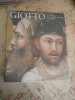 

Giotto Les fresques de la Chapelle Scrovegni de Padoue. . Collectif 