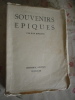 
 Souvenirs épiques.. Jean Romagne - Edition originale avec envoi.