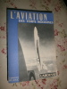 L'aviation des temps moderne.. Ed. Blanc 