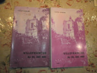 Villefranche au fil des ans - Histoire de Villefranche de Rouergue de ses origines à nos jours.
