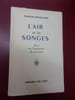 L'air & les songes - Essai sur l'Imagination du mouvement.. G. Bachelard 