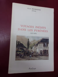 Voyages inédits dans les Pyrénées 1833/1859 