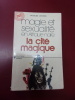 Jacques Lantier 
Magie & sexualité en Afrique Noire La cité magique.. Jacques Lantier 
