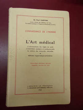L'art médical - L'individualisation des règles de santé; L'orientation sanitaire et professionnelle - La culture des immunités naturelles - Méthode ...