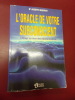 L'oracle de votre subconscient - I-Ching : Le livre des transformations.. Joseph Murphy 