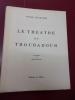  Le théâtre du Troubadour. Yves Durand