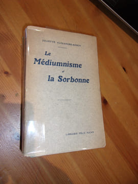 Le médiumnisme et la Sorbonne.. Juliette Alexandre-Bisson 