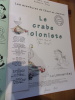 
Les aventures de César & Jessica.
 Le crabe violoniste.
La Lorampière, 2003.
Format : 30/22.
Pages : 54.

Bon état.. Pibuc & Elbée 