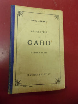 Géographie du Gard.. Paul Joanne
